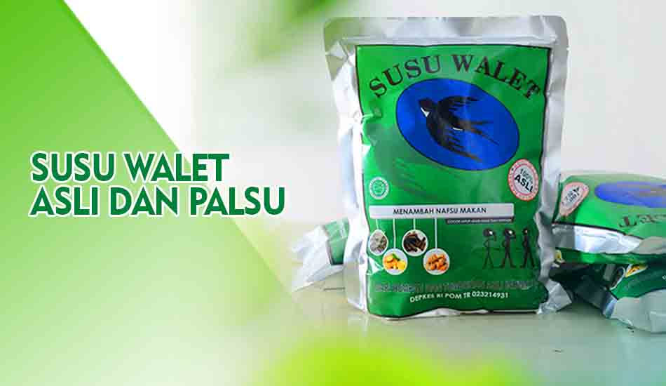 Beda Susu Walet Asli Dan Palsu