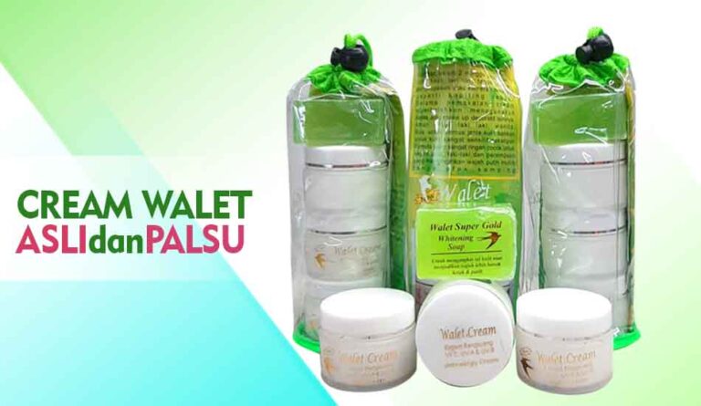 Perbedaan Cream Walet Asli dan Palsu