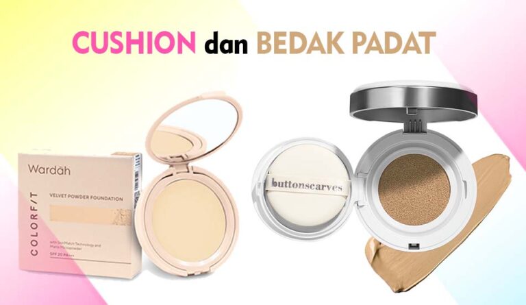 Perbedaan Cushion dan Bedak Padat