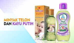 Perbedaan Minyak Telon dan Minyak Kayu Putih