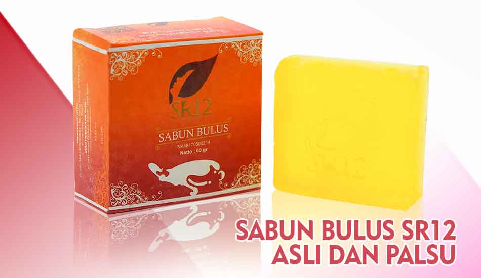 Perbedaan Sabun Bulus SR12 Asli dan Palsu